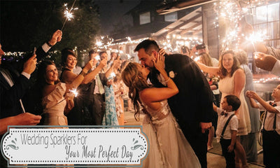 Wedding Sparklers For Your Most Perfect Day