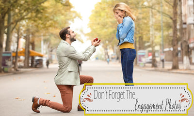 Don't Forget The Engagement Photos!
